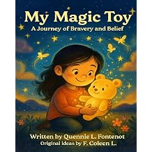 My Magic Toy A Journey of Bravery and Belief