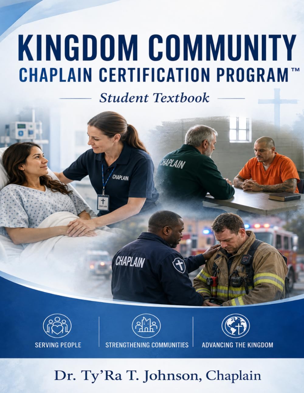 Kingdom Community Chaplain Certification Program: CERTIFIED KINGDOM COMMUNITY CHAPLAIN (CKCC)