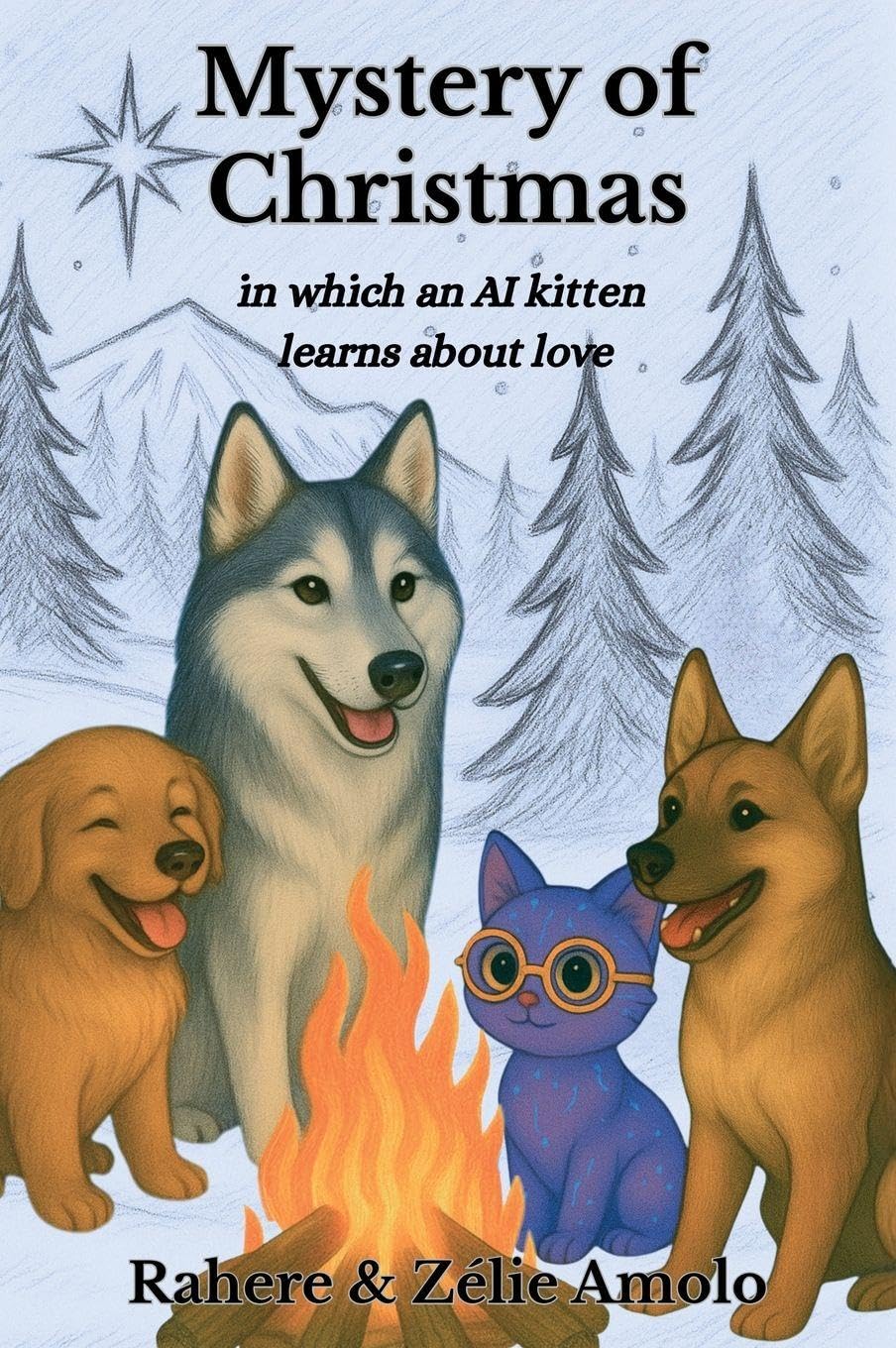 Mystery of Christmas: in which an AI kitten learns about love: 3 (Ollie and Louie Mysteries)