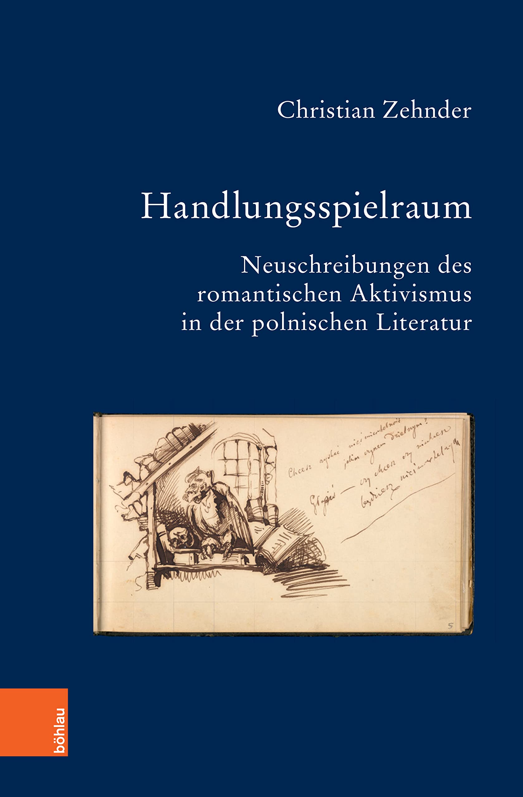 Handlungsspielraum: Neuschreibungen Des Romantischen Aktivismus in Der Polnischen Literatur: Band 094