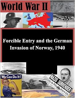 Forcible Entry and the German Invasion of Norway, 1940 (World War II)