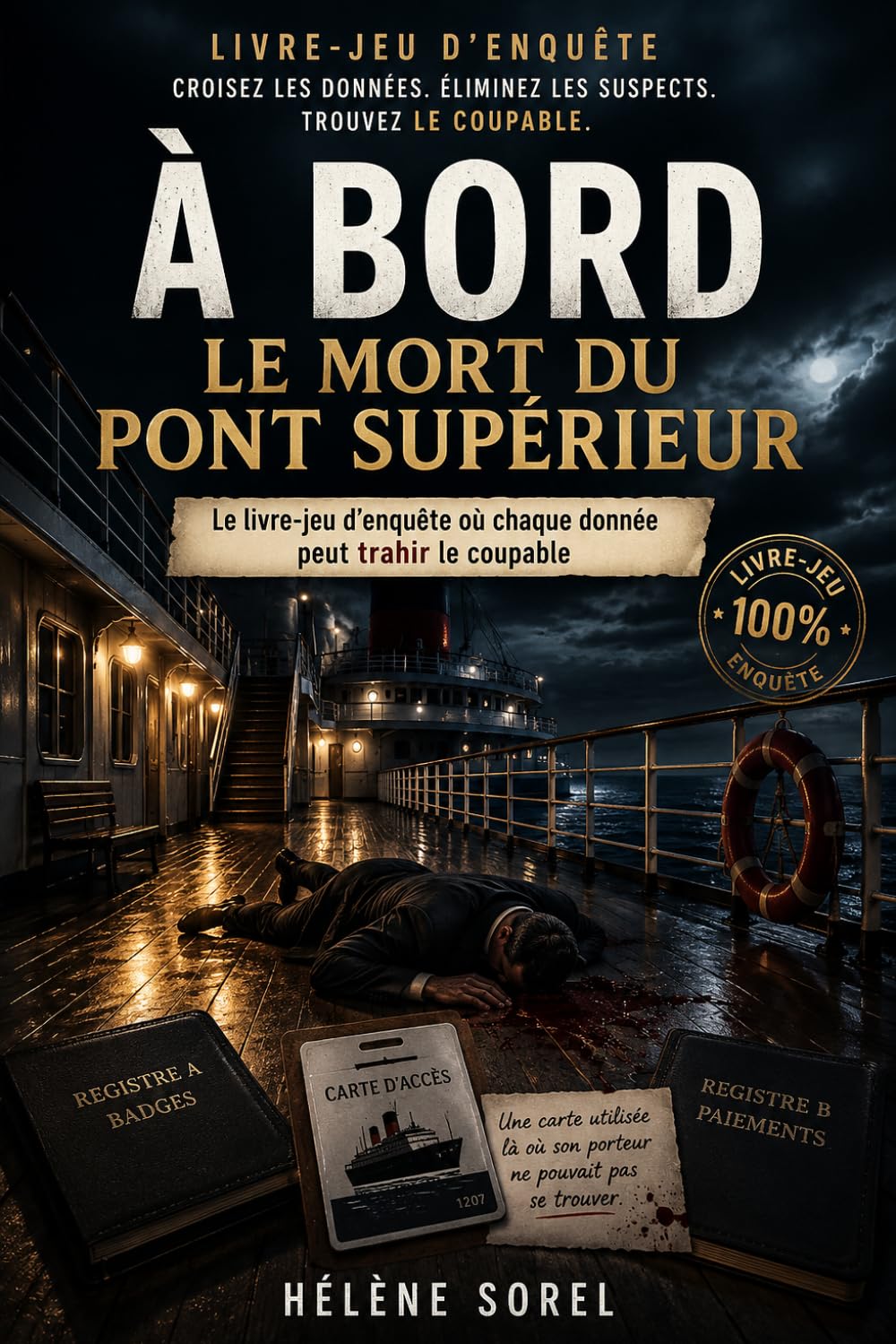 À BORD — Le Mort du Pont Supérieur: 5 grandes enquêtes logiques où chaque donnée peut trahir le coupable