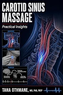 Carotis sinus Massage: Practical Insights (Medical Series)