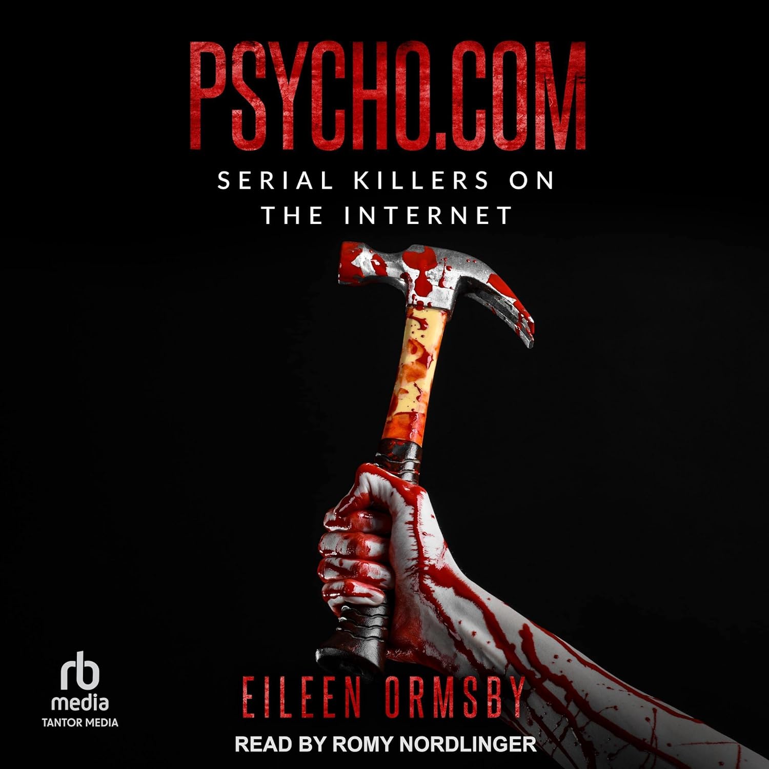 Psycho.com: Serial Killers on the Internet (Dark Webs True Crime Series)    
	                
	            

                 
                        Audible Audiobook 
                  
                        – Unabridged