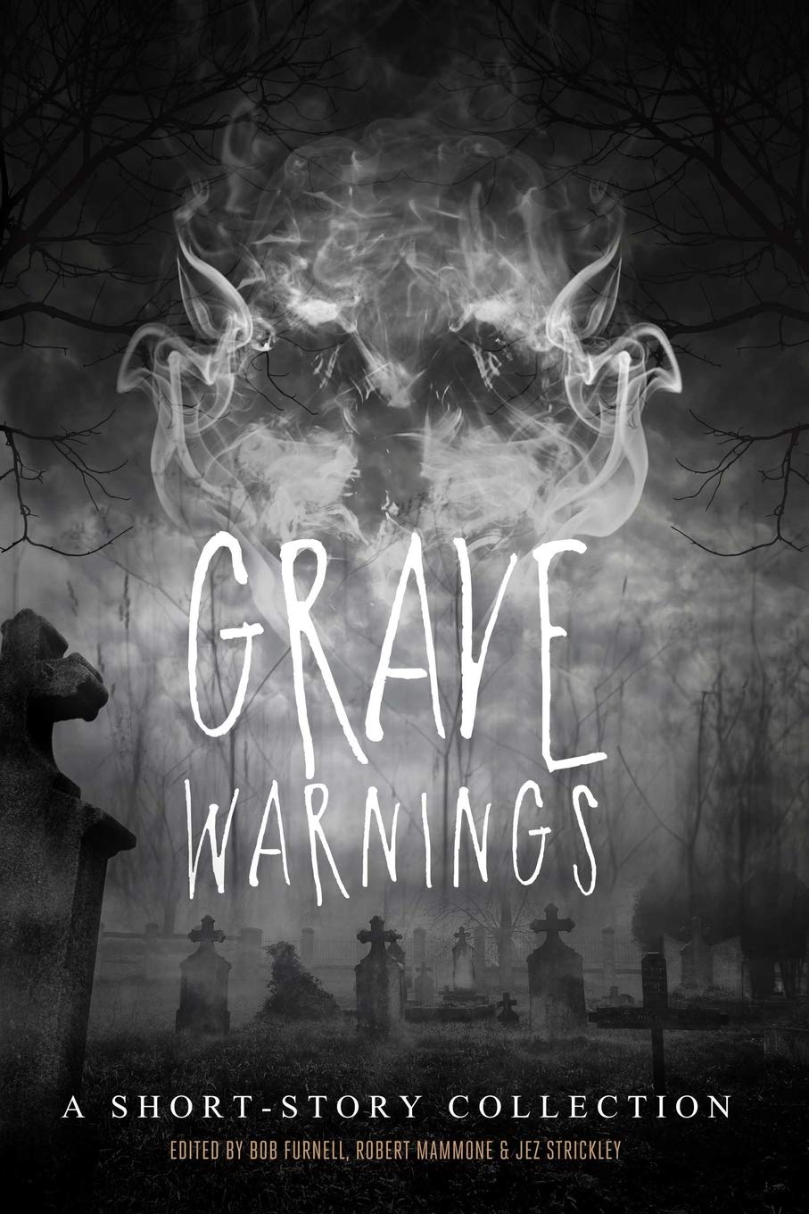Cover of Grave Warnings: A Short Story Horror Anthology