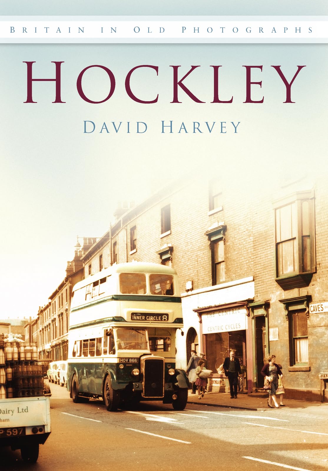 Hockley: Britain in Old Photographs (Images of England)