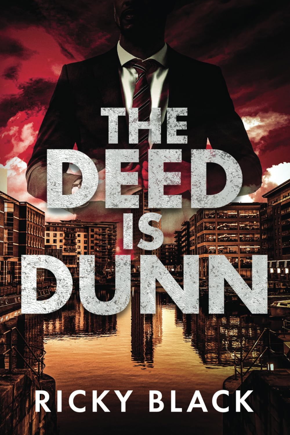 The Deed is Dunn: A Leeds Gangland Crime Fiction Thriller (The Dunn Family Series)