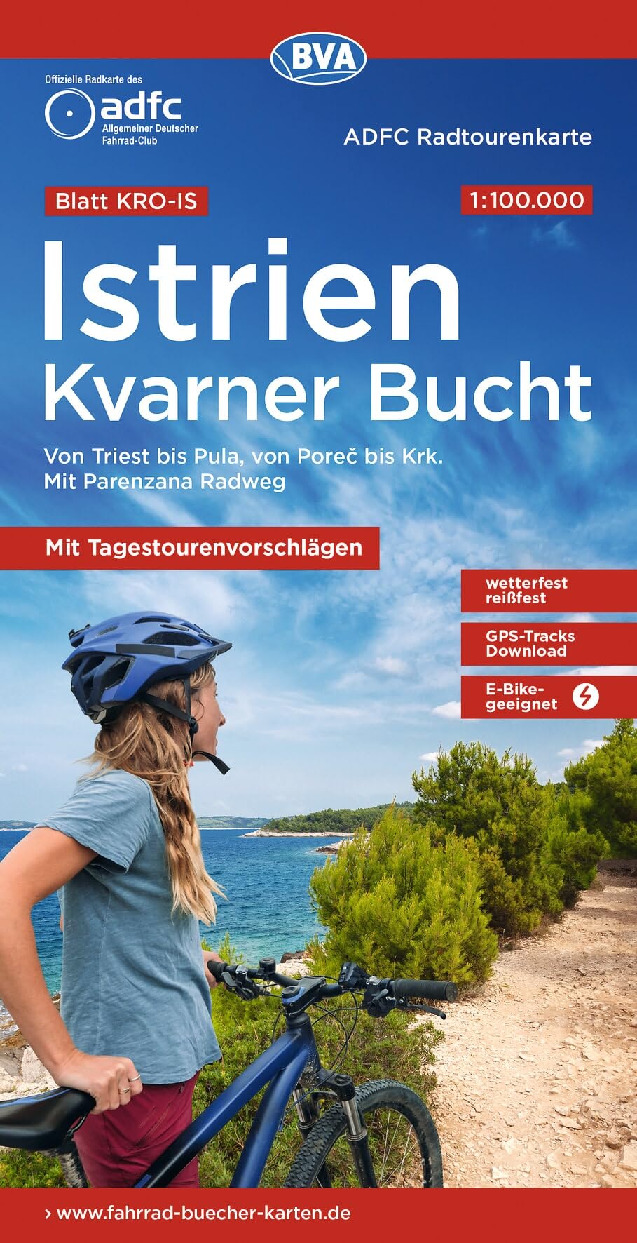 BVA ADFC Radtourenkarte Istrien Kvarner Bucht, mit Tagestourenvorschlägen, 1:100.000: reiß- und wetterfest, E-Bike geeignet, GPS-Tracks Download, Von ... Pore¿ bis Krk. Mit Parenzana Radweg: KRO-IS