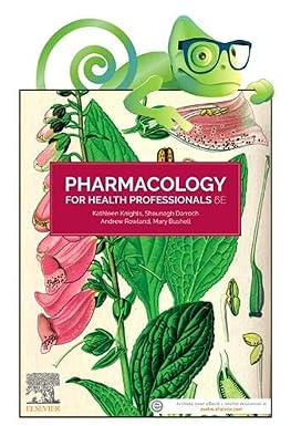 PHARMACOLOGY FOR HEALTH PROFESSIONALS WITH ACCESS CODE 6ED (PB 2023)