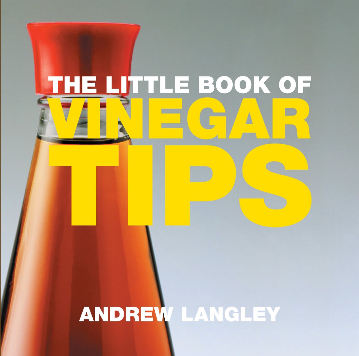 The Little Book of Vinegar Tips
