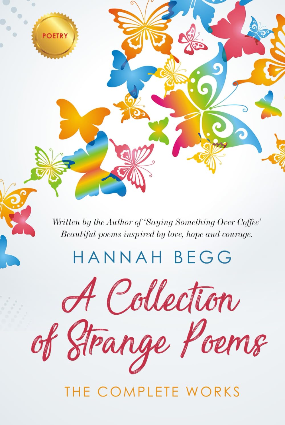 A Collection of Strange Poems - The Complete Works