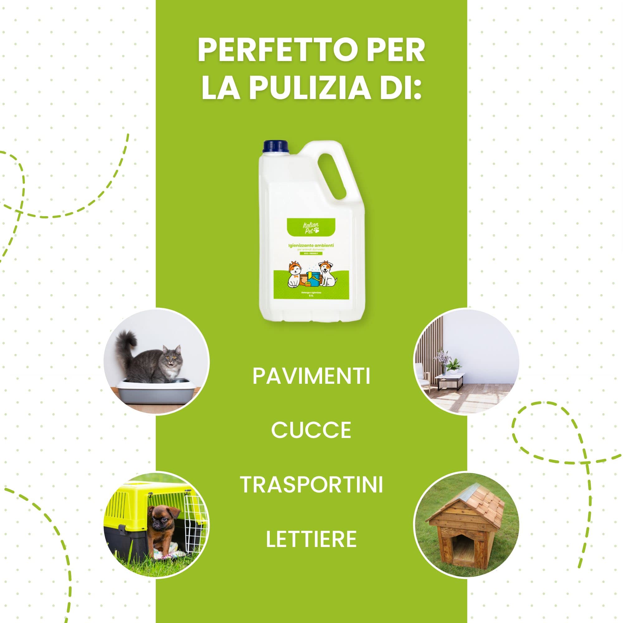 Italian Pet - Igienizzante Ambienti Animali Domestici - Disinfettante Cuccia Cani, Gatti, Conigli - Detergente - Azione a Lunga Durata per Pavimenti