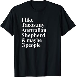 Australian Shepherd Funny Dog Owner Tacos Lover Gift Women T-Shirt