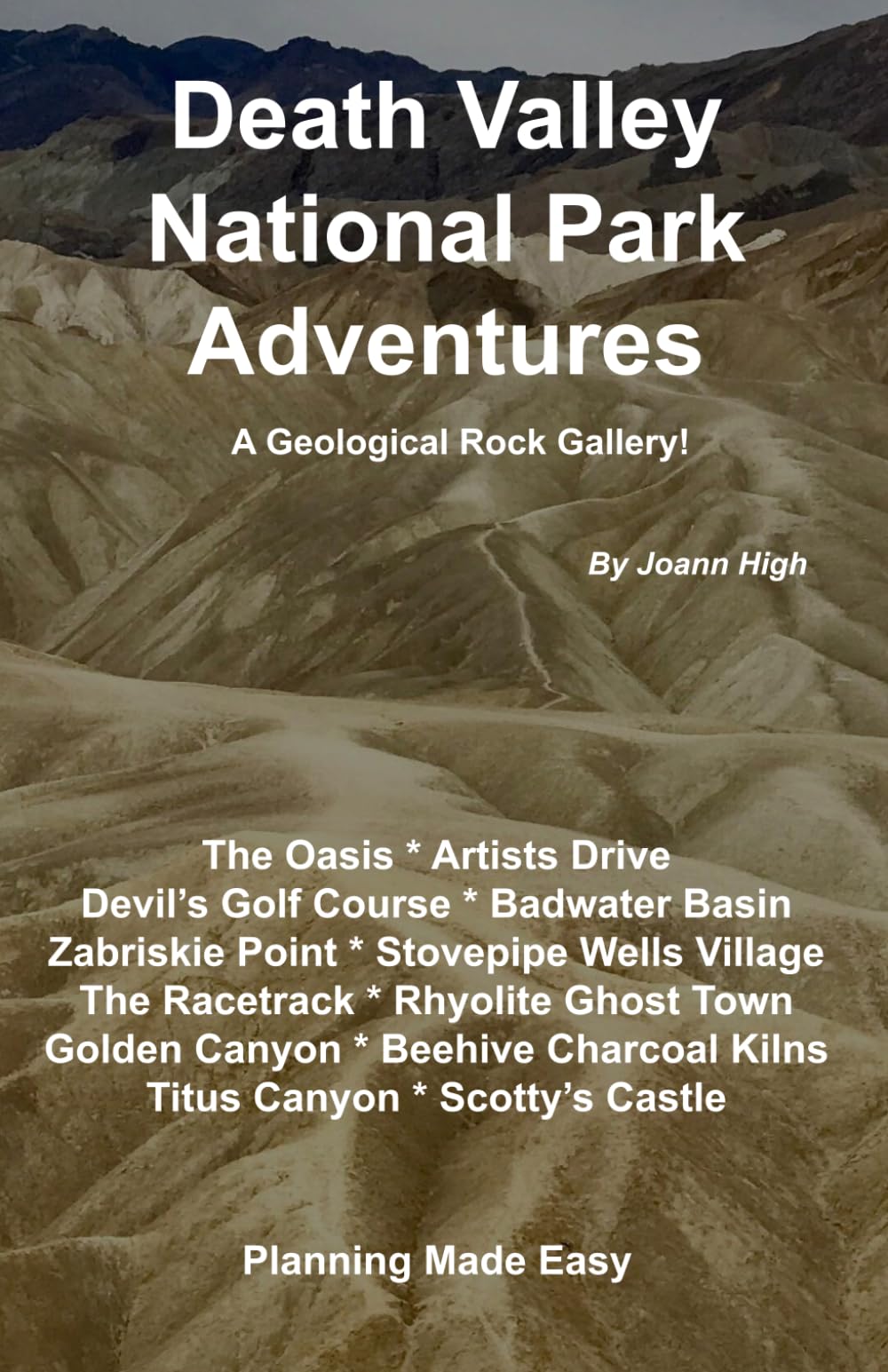 Death Valley National Park Adventures: A Geological Rock Gallery! (WanderBus Travels: Ultimate RV Travel Planning Collection)