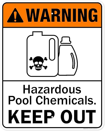 Keep Out 10x14 InchesHazardous Pool Chemicals Pool Sign, 24x30 Inches, Rust Free