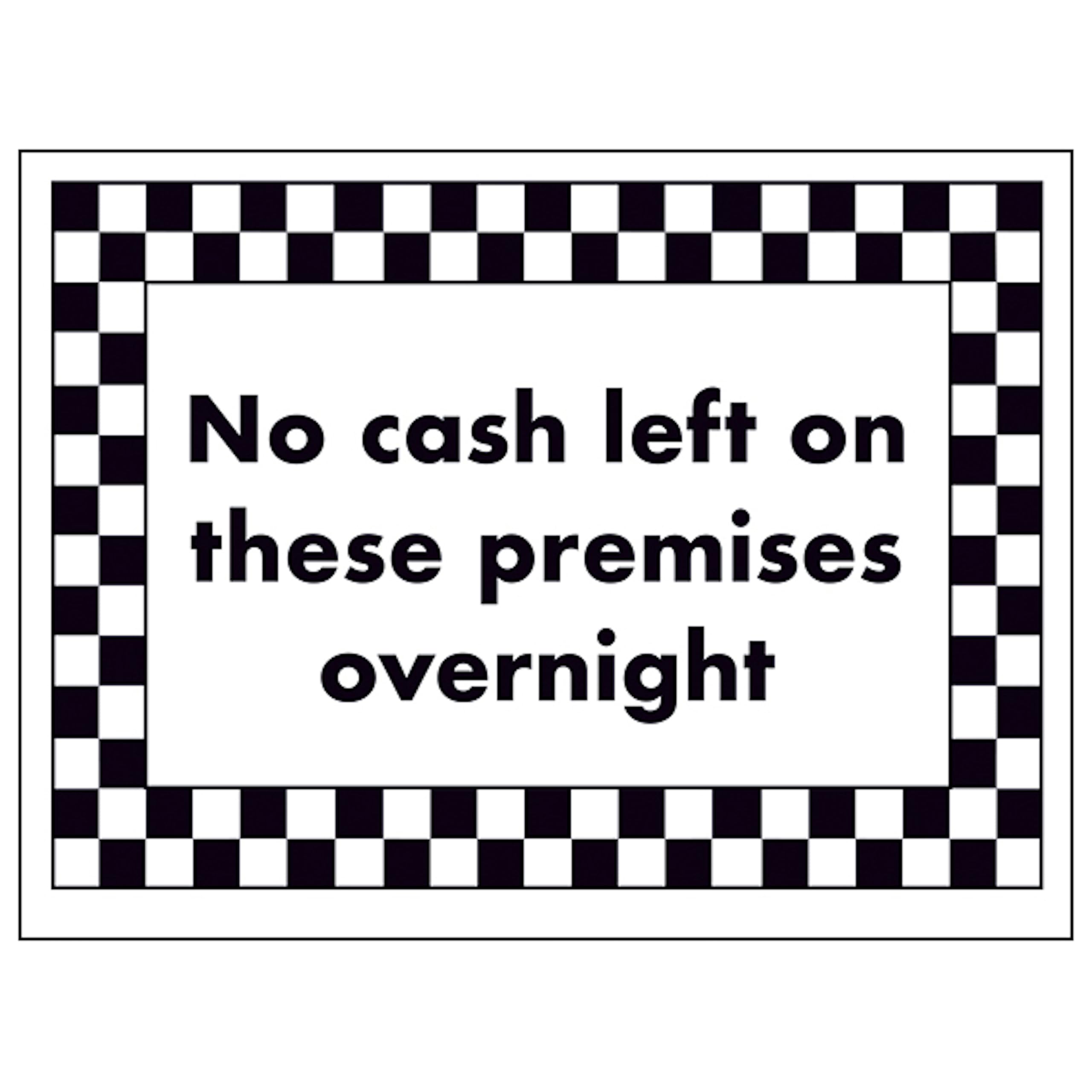 V Safety No Cash Left on These Premises Overnight 200 x 150 mm - Glow In The Dark 1mm Rigid Plastic Safety Sign