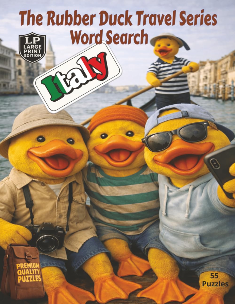 The Rubber Duck Travel Series Word Search: Italy: Large Print Edition where you wander through the sights, sounds and flavors of Italy on a trip of discovery, history and beauty in 1100 hidden words