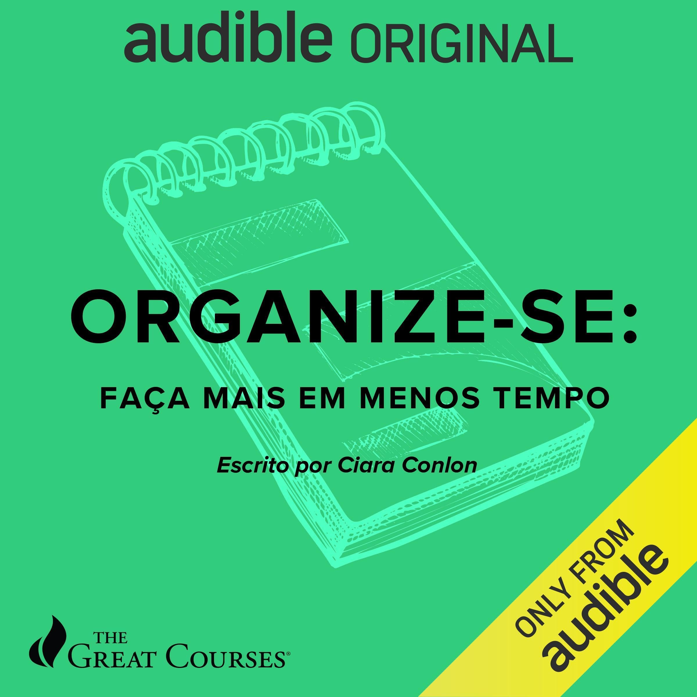 Great Courses: Organize-se [Get Organized]