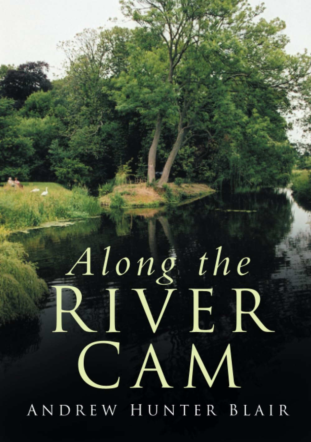 Along the River Cam By Andrew Hunter Blair