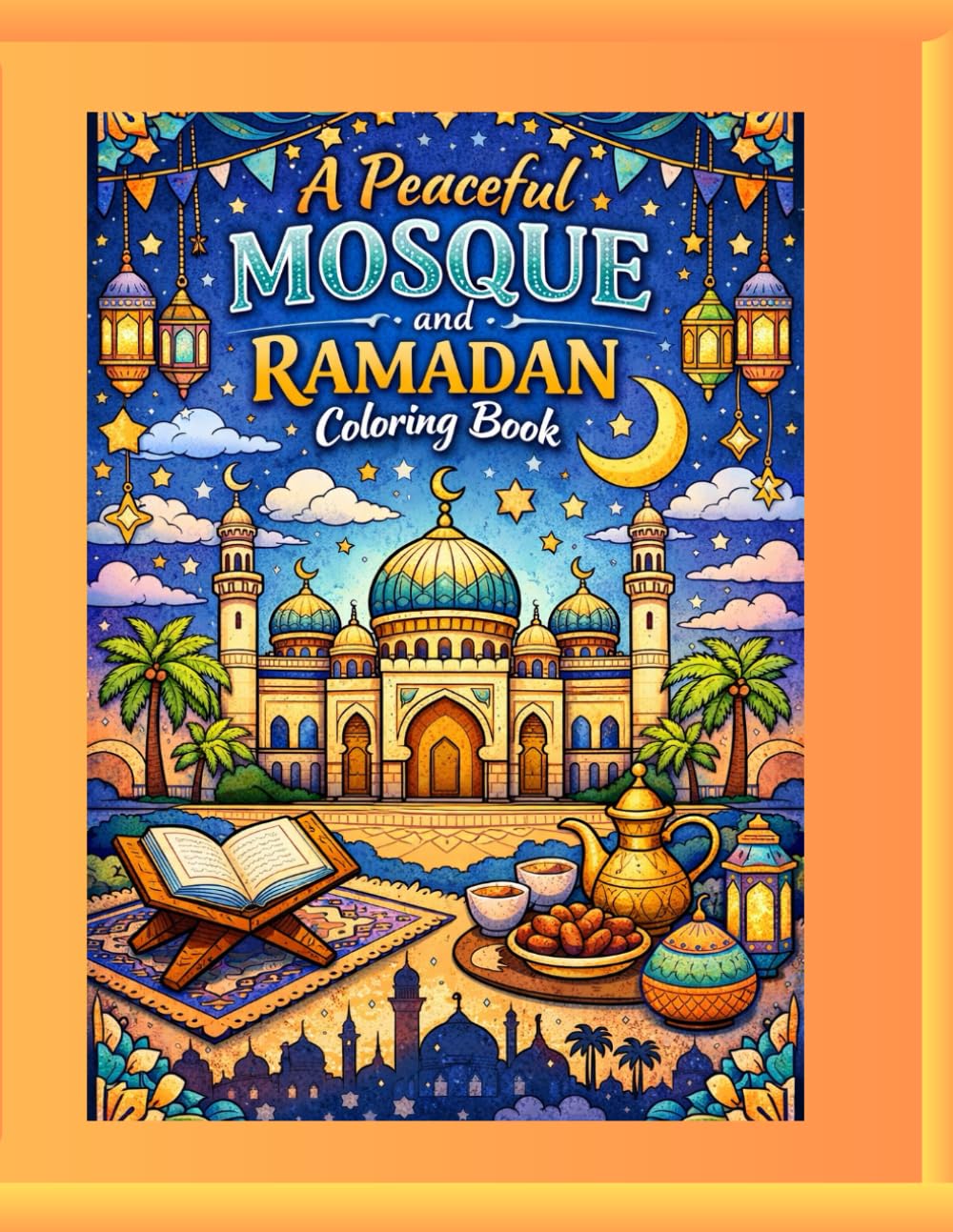 Peaceful Mosque & Ramadan colouring book
