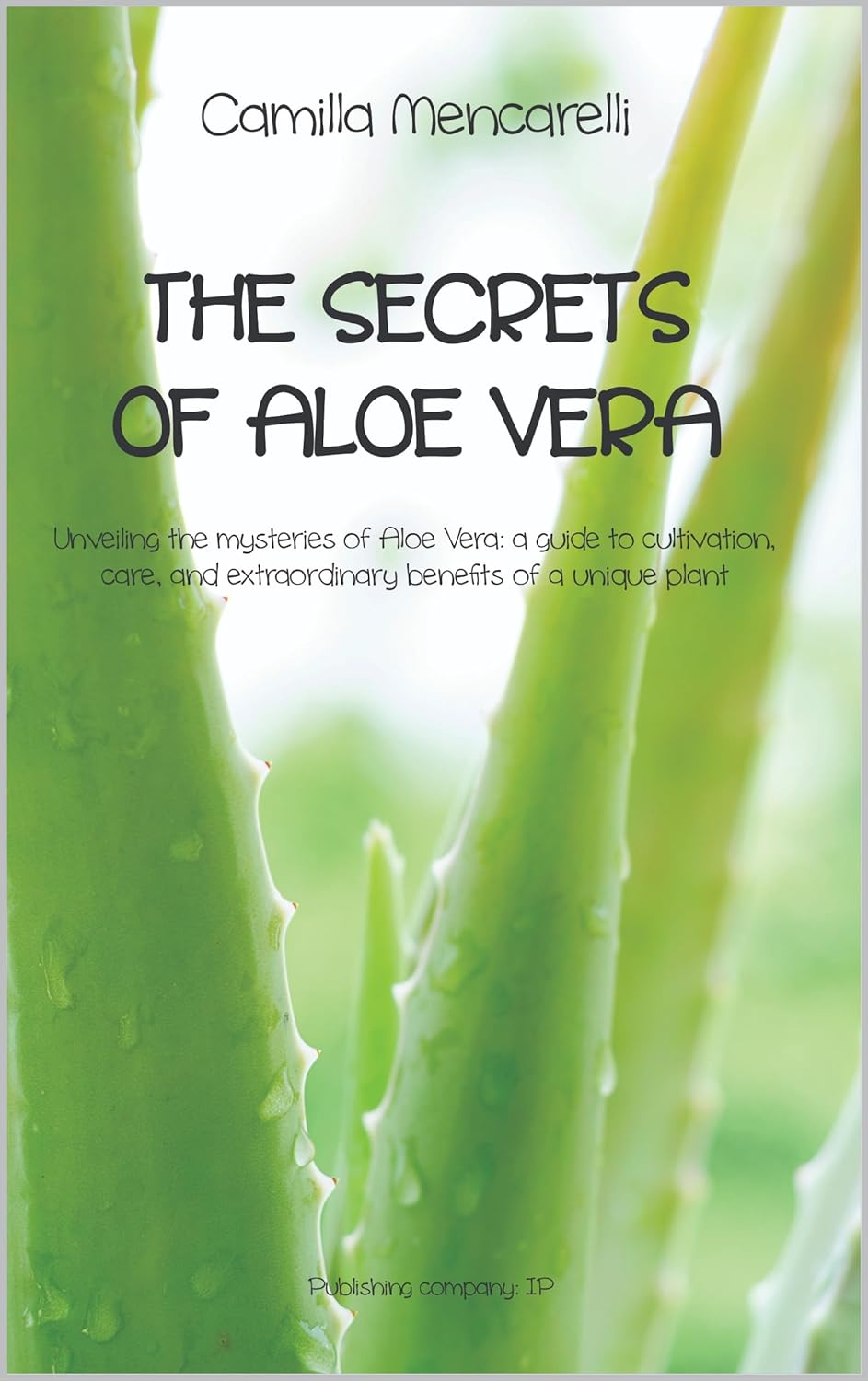 The Secrets of Aloe Vera Unveiling the mysteries of Aloe