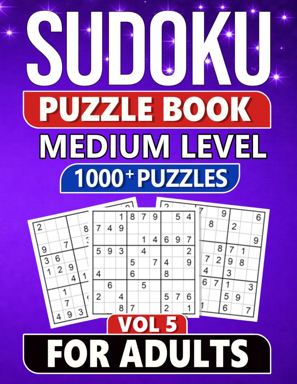 Sudoku Puzzle Book for Adults: 1000 Medium Level Puzzles with Solutions - Vol 5