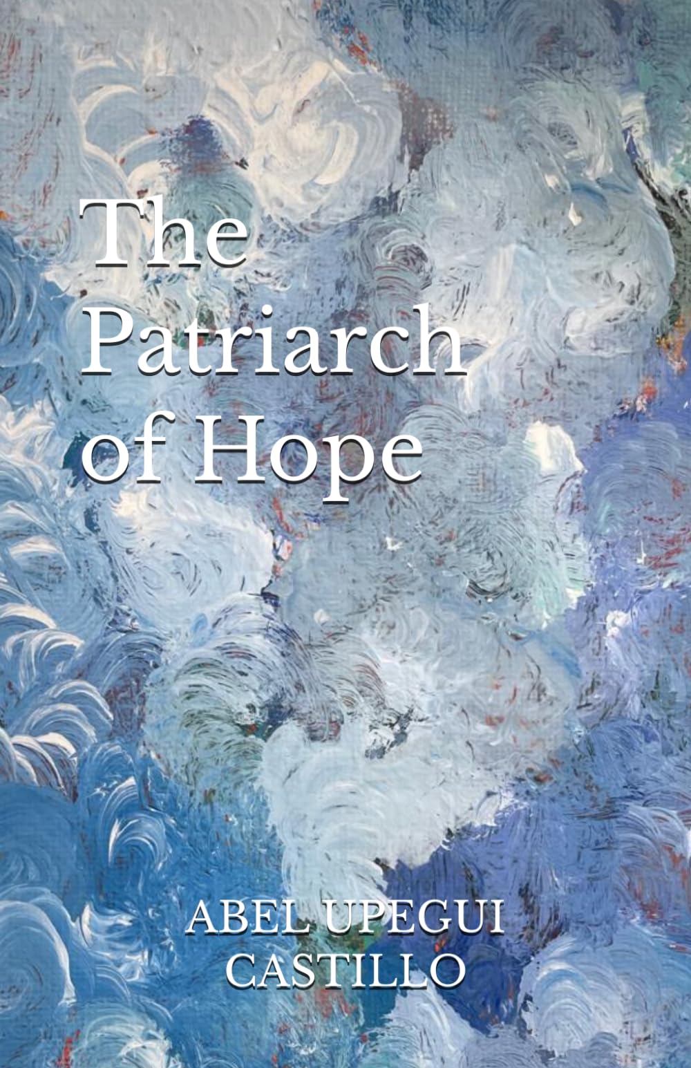 THE PATRIARCH OF HOPE