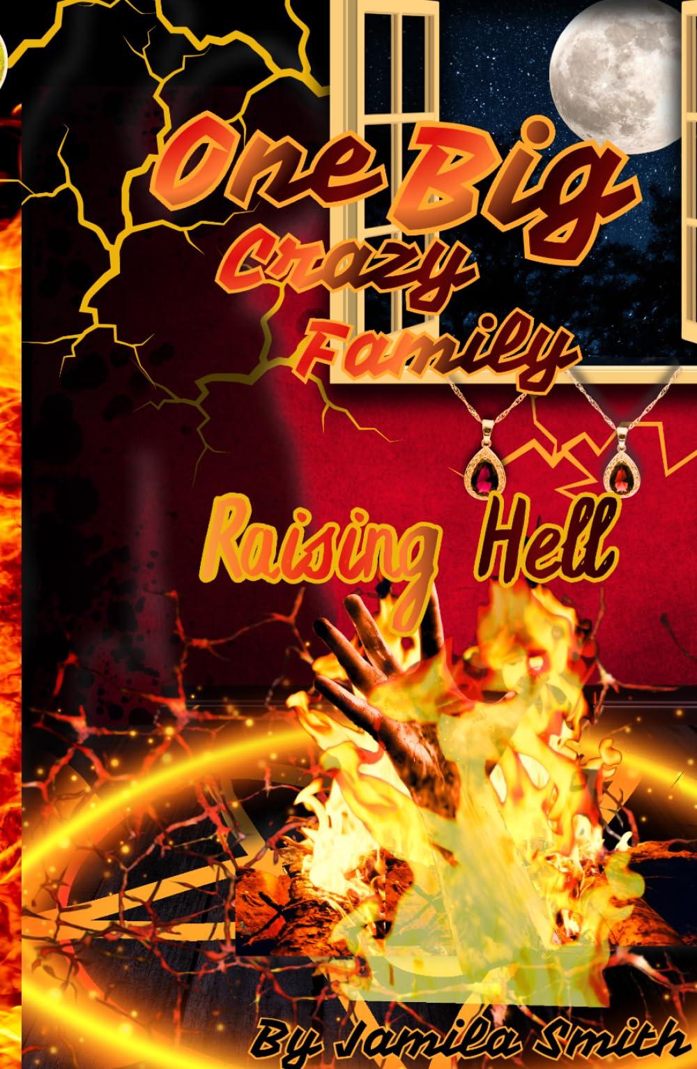 Raising Hell: One Big Crazy Family - Book 2
