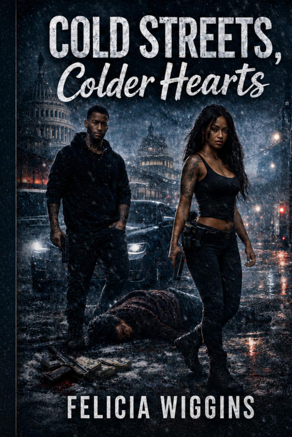 Cold Streets, Colder Hearts: A DMV Hood Love Story