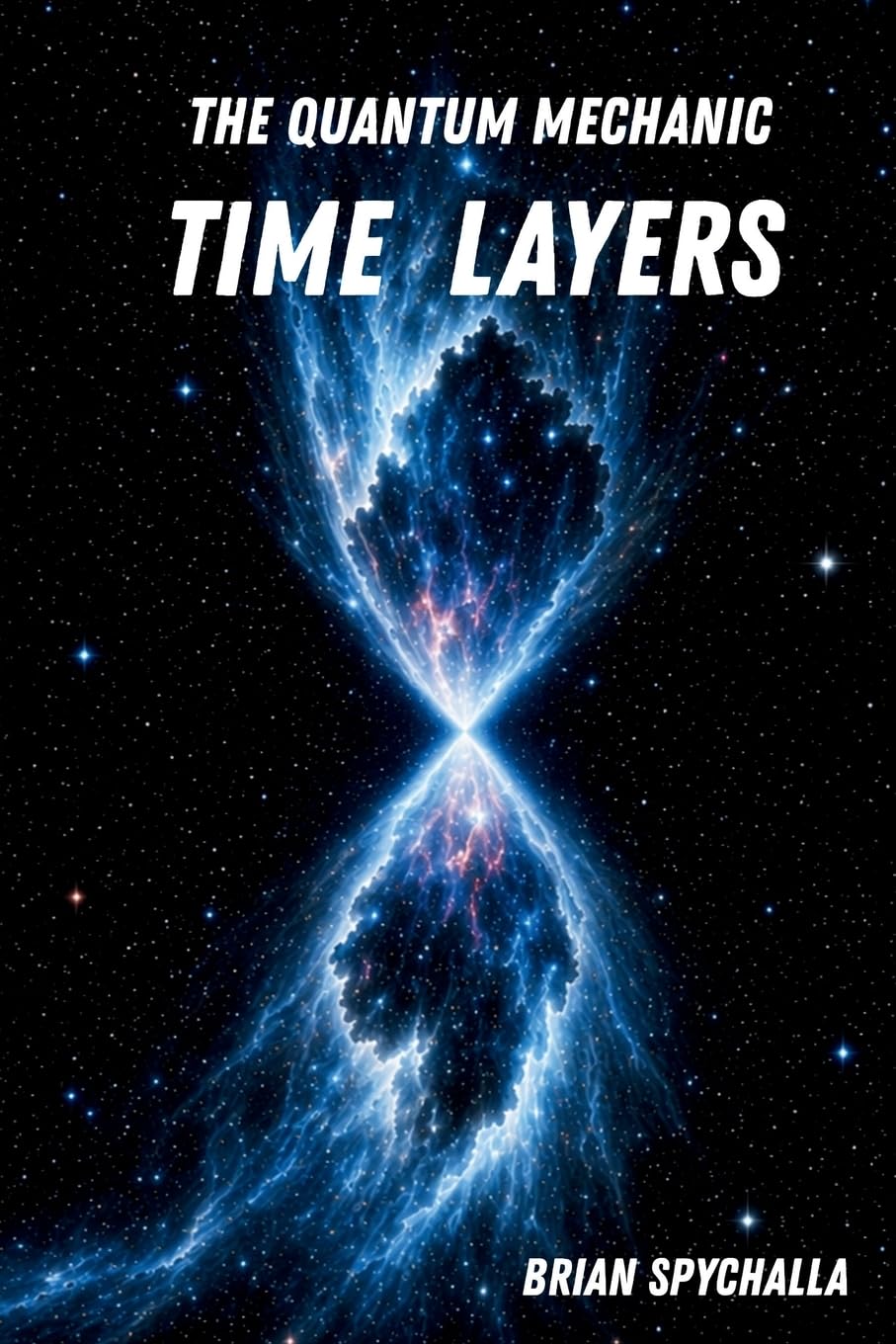 The Quantum Mechanic: Time Layers: 2 (The Quantum Mechanic Series)