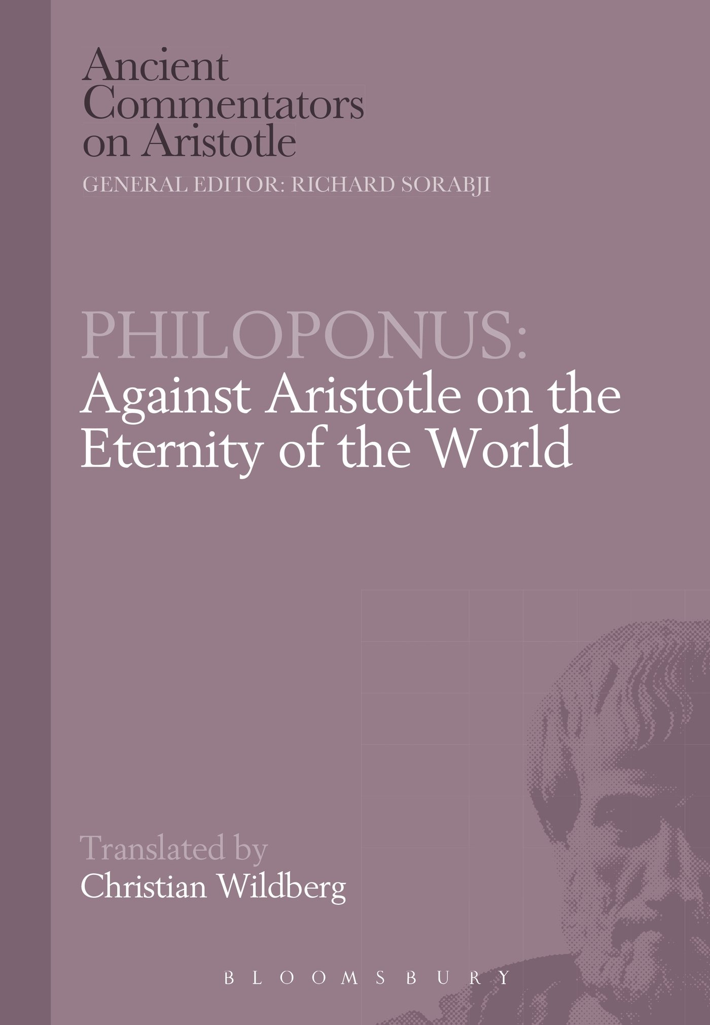 Philoponus: Against Aristotle on the Eternity of the World by... - 9781780933597