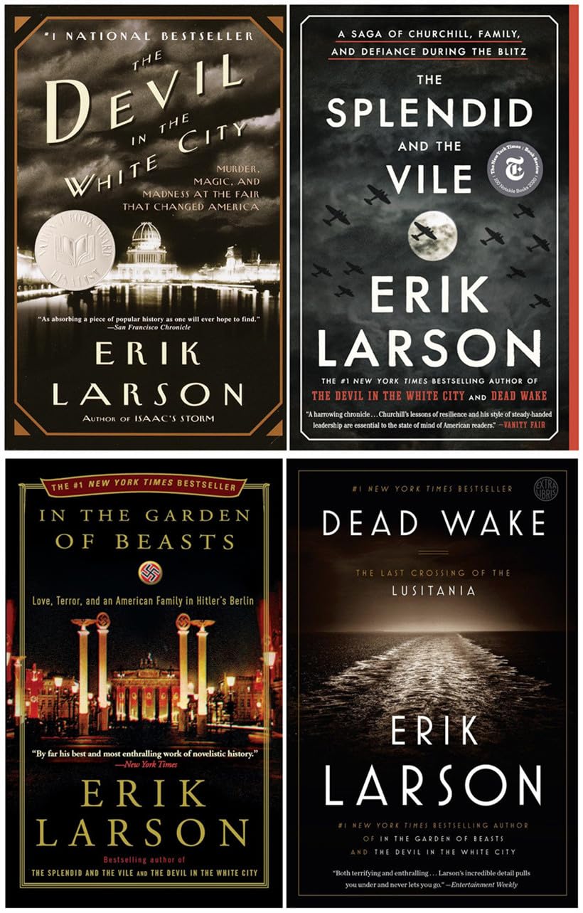 Erik Larson Bestselling 4 Books Set - The Devil in the White City, The Splendid and the Vile, In the Garden of Beasts, Dead Wake