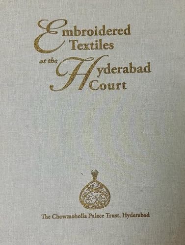 Embroidered Textiles at the Hyderabad Court Book