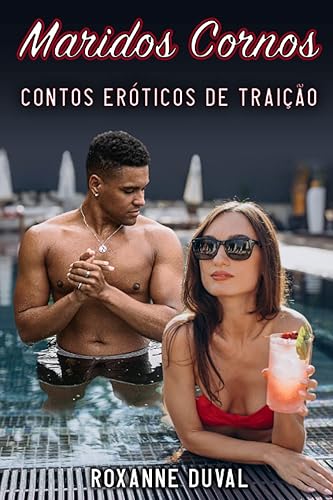 Maridos Cornos: Contos Eróticos de Traição: 1