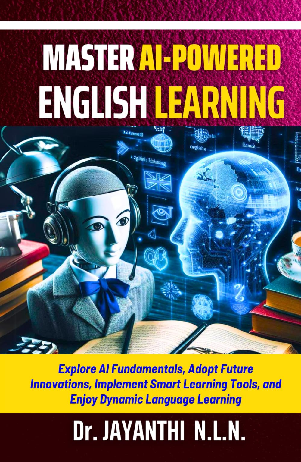 Master AI Powered English Learning (Master the Pedagogy of English)