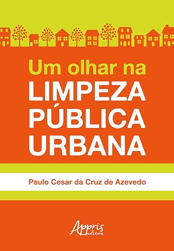 Um olhar na limpeza pública urbana