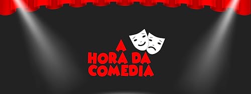 A Hora da Comedia
