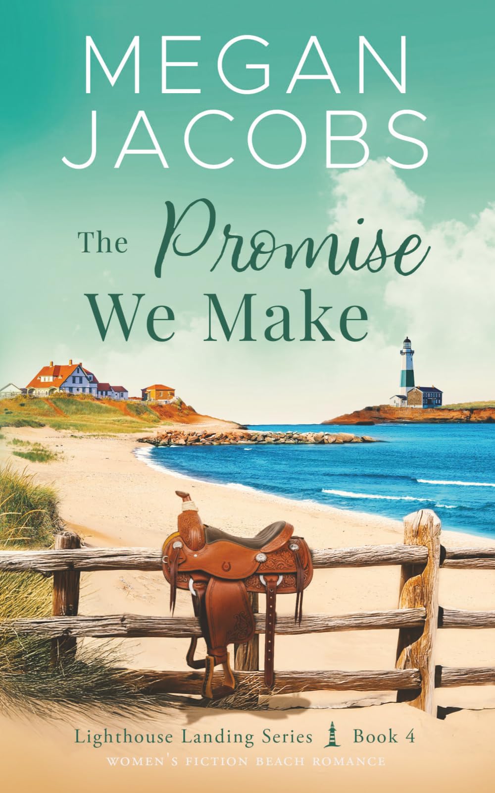 The Promise We Make: (Lighthouse Landing - Book 4): Women's Fiction Beach Romance
