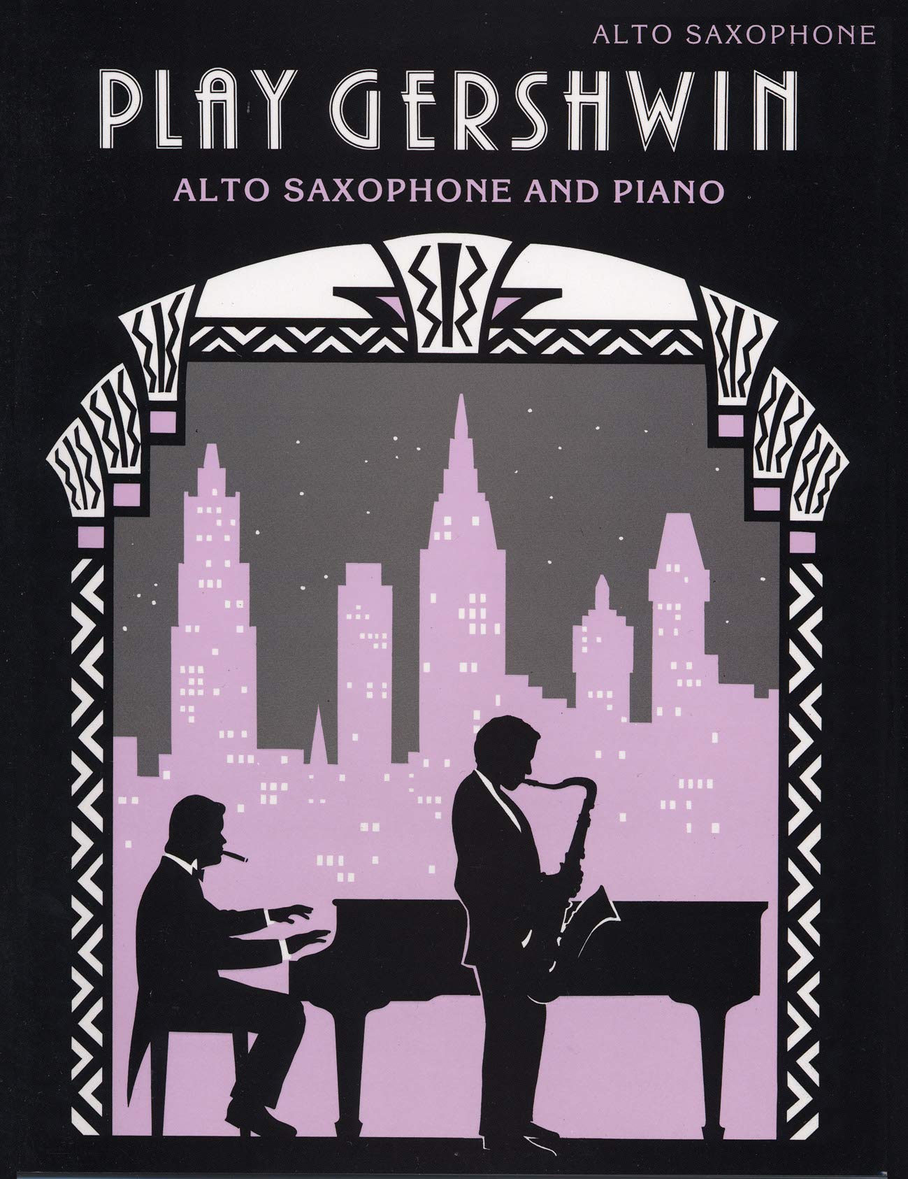 Play Gershwin (Alto Saxophone): (Alto Saxophone and Piano) (Play Series)