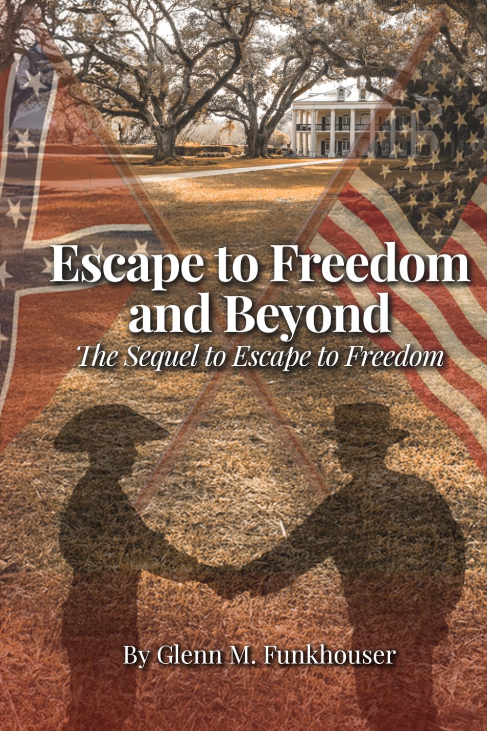 Escape to Freedom and Beyond