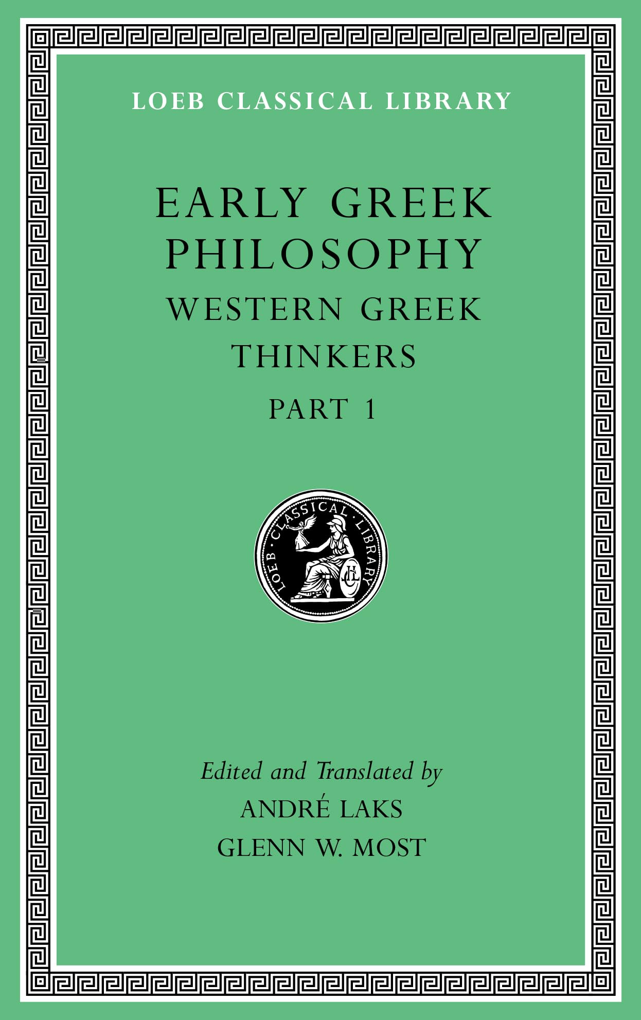 Early Greek Philosophy, Volume IV: Western Greek Thinkers, Part 1 (Loeb Classical Library 527): 4