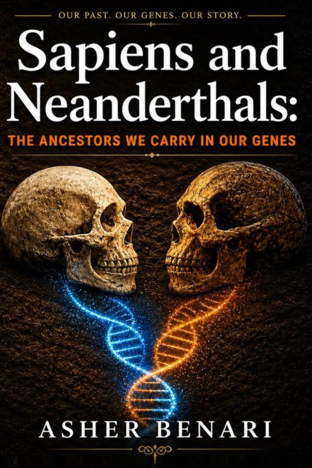 Sapiens and Neanderthals: The ancestors we carry in our genes