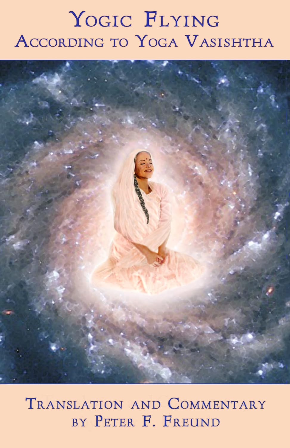 Yogic Flying According to Yoga Vasishtha      Kindle Edition