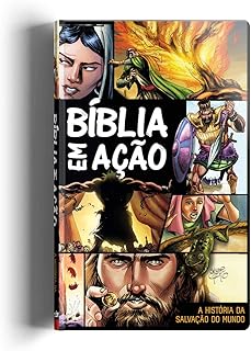 Biblia em Acao: A Historia da Salvacao do Mundo