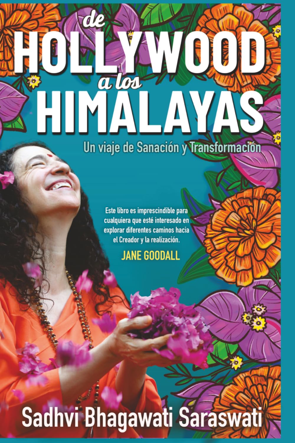 De Hollywood a los Himalayas: Un viaje de Sanación y Transformación