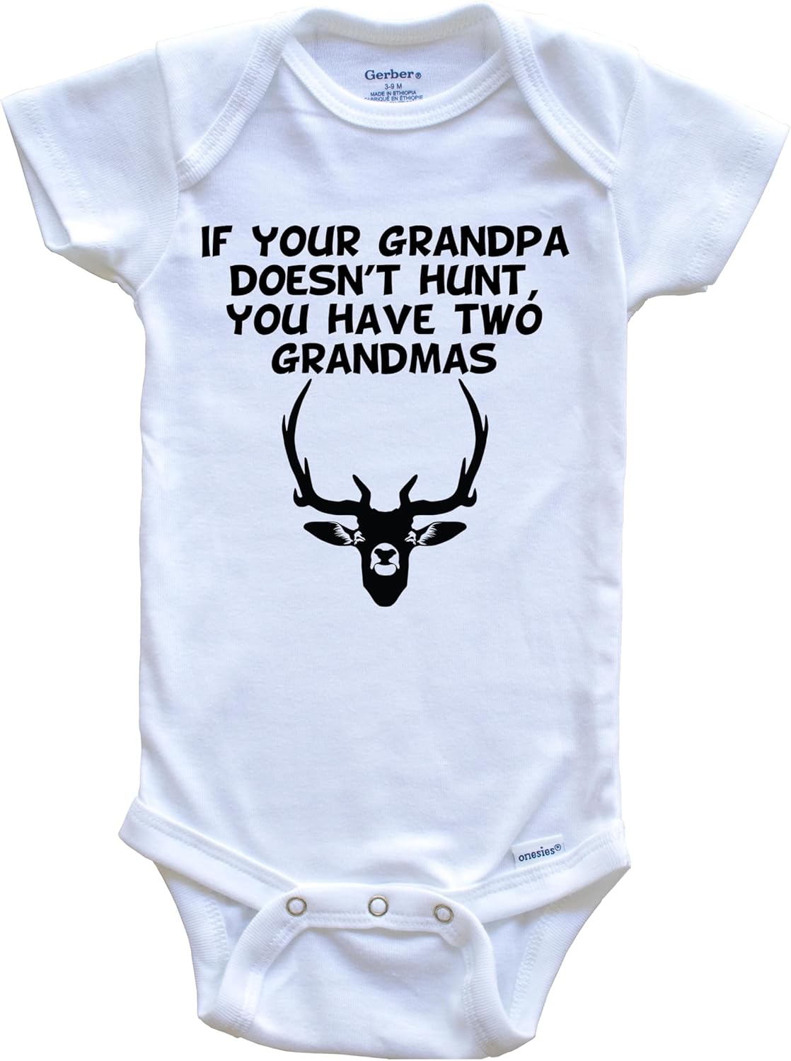 If Your Grandpa Doesn't Hunt You Have Two Grandmas Funny Hunting One Piece Baby Bodysuit