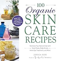 Algopix Similar Product 2 - 100 Organic Skincare Recipes Make Your