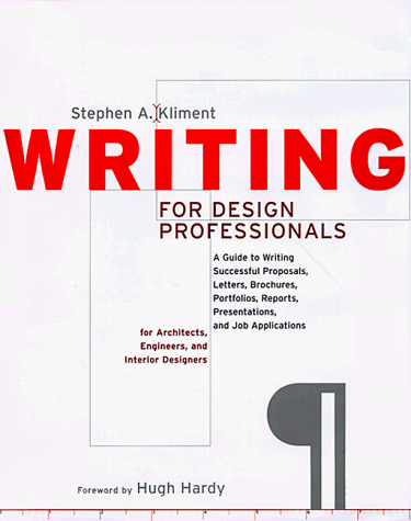 Writing for Design Professionals : A Guide to Writing Successful ...