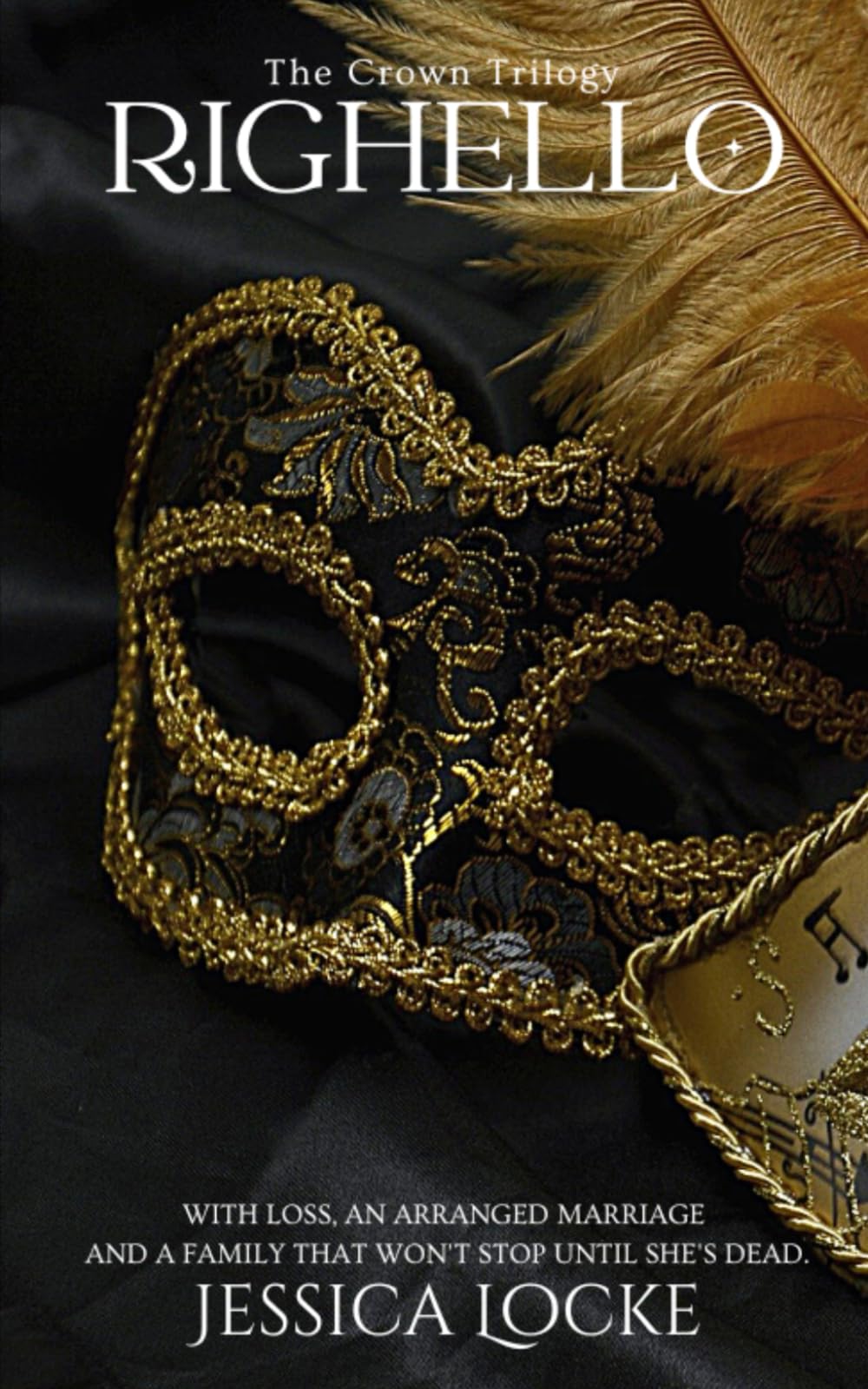Righello: The Crown Mafia Trilogy - A Mafia Romance: 3 (The Crown Trilogy)