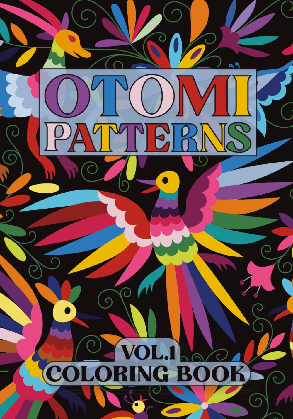 Otomi Patterns: Coloring Book VOL.1 (Decorative Patterns)